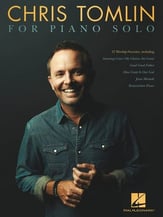 Chris Tomlin for Piano Solo piano sheet music cover